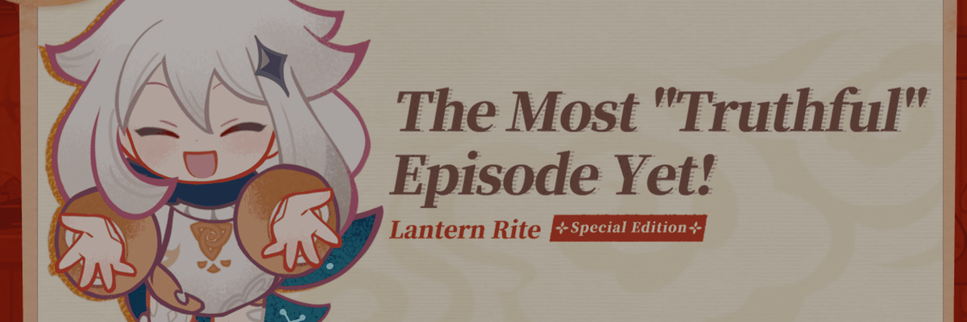 Lantern Rite 2026 Special Edition Reveals the Most “Truthful” Episode Yet in Liyue