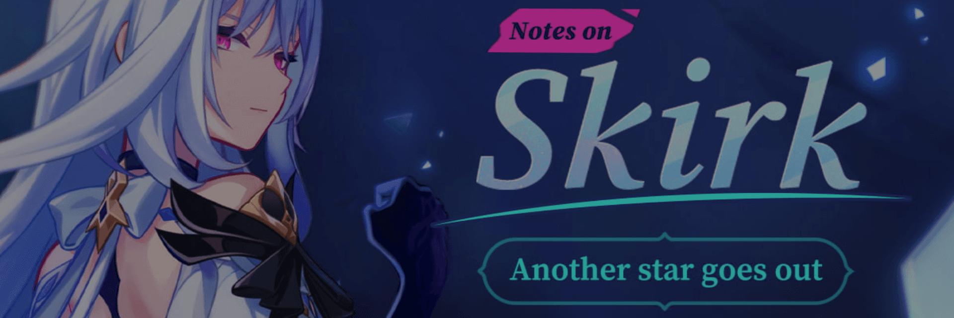 Genshin Impact Highlights Skirk in “Another Star Goes Out” Character Notes Ahead of Banner Release